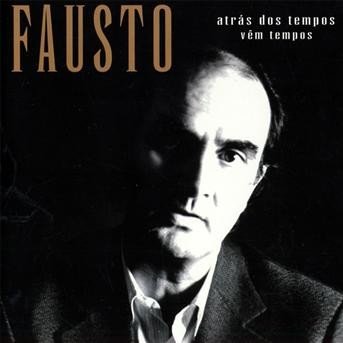 Cover for Fausto · Atras Dos Tempos Vem Tempos (CD) (1996)