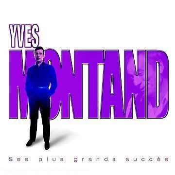 Ses Plus Grands Succes - Yves Montand - Musiikki - SI / SONY MUSIC MEDIA - 5099750476628 - tiistai 30. lokakuuta 2001