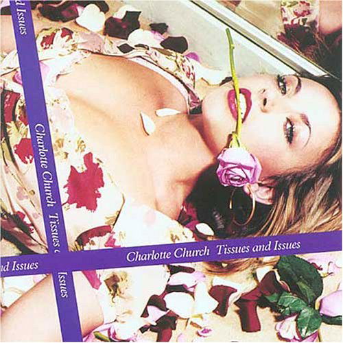 Tissues & Issues - Charlotte Church - Musiikki - SONY MUSIC ENTERTAINMENT - 5099752034628 - keskiviikko 4. heinäkuuta 2018