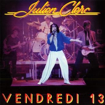 Vendredi 13: 1981 - Julien Clerc - Música - EMI - 5099945874628 - 16 de agosto de 2010
