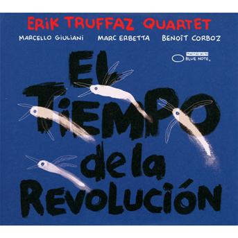 El Tiempo De La Revolución - Erik Truffaz - Música - VIRGIN - 5099997903628 - 29 de outubro de 2012