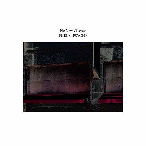 Cover for Public Psyche · No New Violence (CD) (2017)