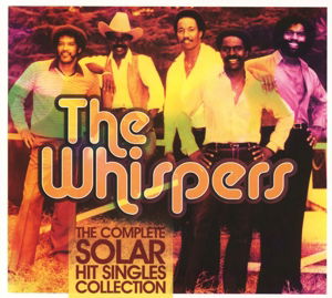 Cover for The Whispers · The Complete Solar Hits Singles Collection (CD) (2014)