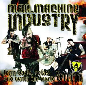 Lean Back Relax And Watch The World Burn - Man Machine Industry - Música - GMR ENTERTAINMENT - 7350006762628 - 18 de março de 2019