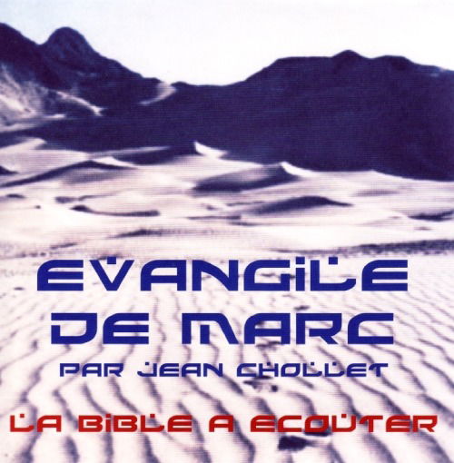 Jean Chollet - Evangile De Marc - Jean Chollet - Musique - Gallo - 7619918108628 - 25 octobre 2019