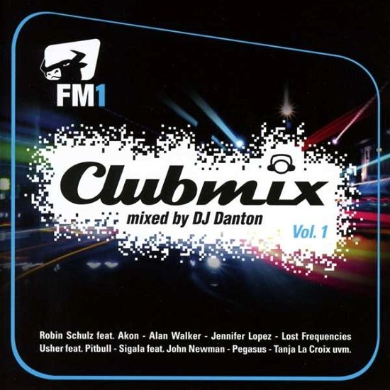Fm1 Clubmix-best of Vol.1 - V/A - Música - ZOOM - 7640113561628 - 28 de outubro de 2016