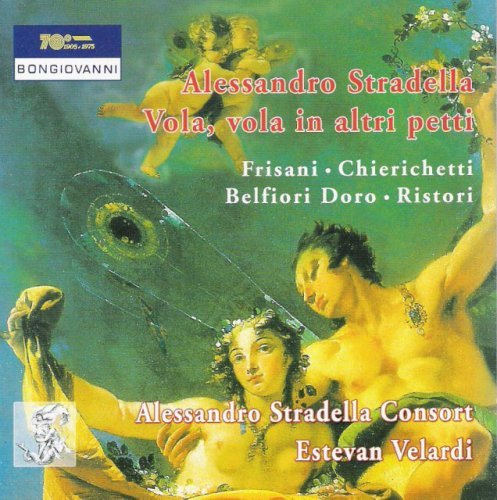 Vola Vola in Altri Petti - Stradella / Alessandro Stradella Consort / Velardi - Musikk - BON - 8007068232628 - 28. mars 2006