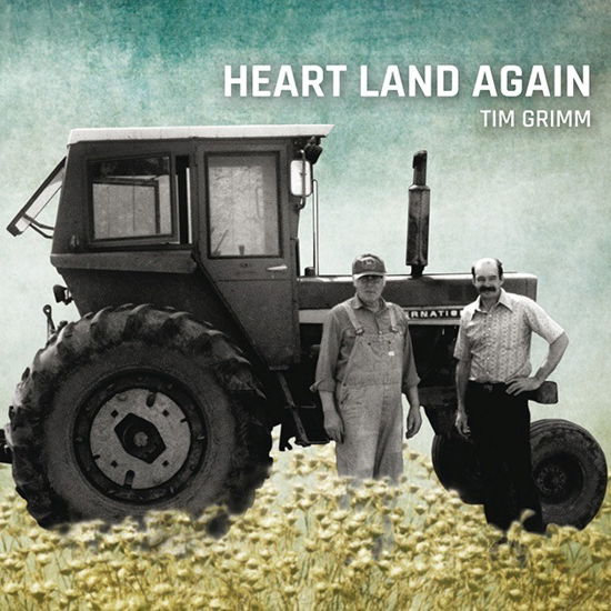 Heart Land Again - Tim Grimm - Musik - APPALOOSA - 8012786022628 - 13 december 2019