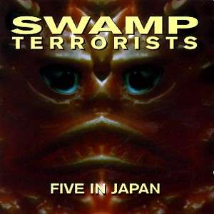 Cover for Swamp Terrorists · Five In Japan (CD) (2022)