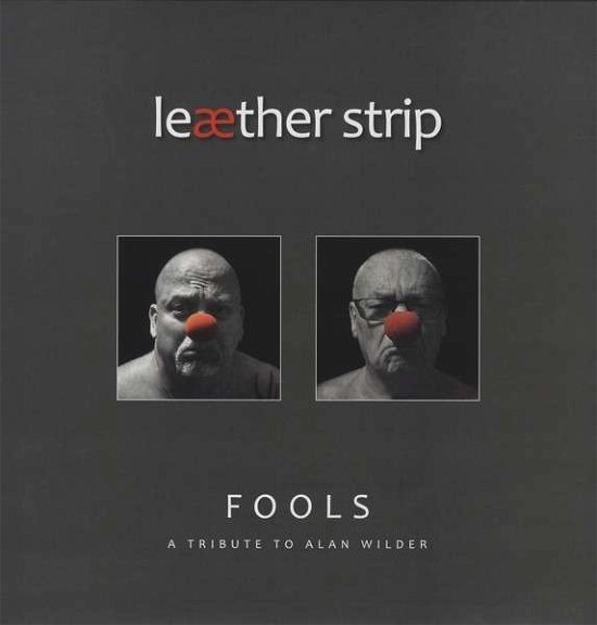 Cover for Leaether Strip · Fools - Tribute To Alan Wilder (LP) (2015)
