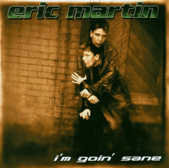 Cover for Eric Martin · I'm Going Sane (CD) (2003)
