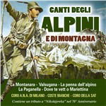 Cover for Coro A.n.a. Di Milano / Coste Bianche / Coro Della Sat · Canti Degli Alpini E Di Montagna (CD) (2015)