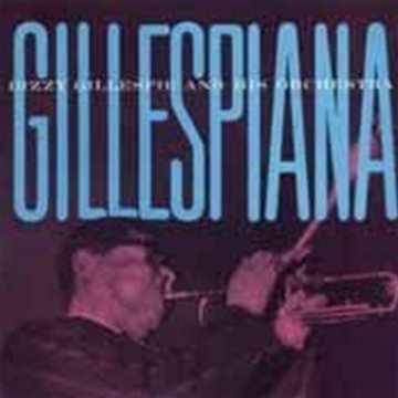 Gillespiana - Dizzy Gillespie - Musiikki - POLL WINNERS RECORDS - 8436028696628 - tiistai 14. joulukuuta 2010