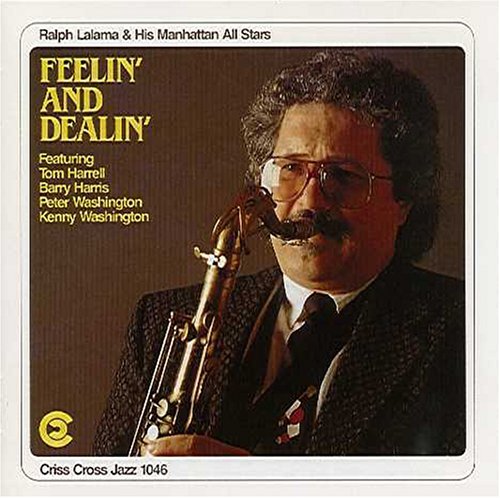 Feelin' And Dealin' - Ralph -Manhattan Lalama - Muzyka - CRISS CROSS - 8712474104628 - 30 kwietnia 2014