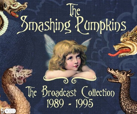 The Broadcast Collection 1989-1995 - The Smashing Pumpkins - Música - CULT LEGENDS - 8717662593628 - 1 de dezembro de 2023