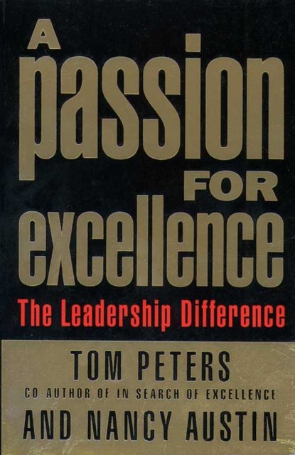 Cover for Thomas J. Peters · A Passion for Excellence (Pocketbok) [New edition] (1985)