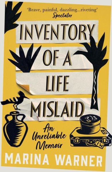 Cover for Marina Warner · Inventory of a Life Mislaid: An Unreliable Memoir (Paperback Bog) (2022)