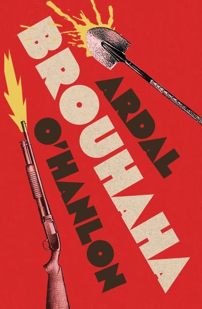 Cover for Ardal O'Hanlon · Brouhaha (Pocketbok) (2022)