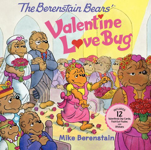 The Berenstain Bears' Valentine Love Bug - Mike Berenstain - Kirjat - HarperFestival - 9780062075628 - tiistai 25. marraskuuta 2014