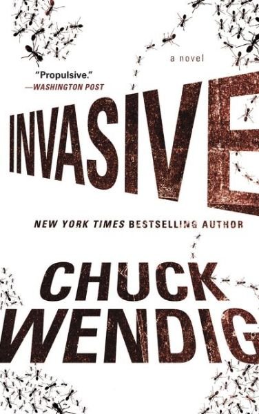 Cover for Chuck Wendig · Invasive: A Novel (Taschenbuch) (2017)