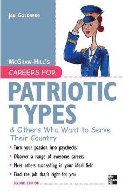 Cover for Jan Goldberg · Careers for Patriotic Types &amp; Others Who Want to Serve Their Country, Second Ed. (Mcgraw-hill Careers for You) (Pocketbok) (2005)