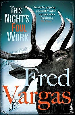 Cover for Fred Vargas · This Night's Foul Work - Commissaire Adamsberg (Paperback Book) (2009)