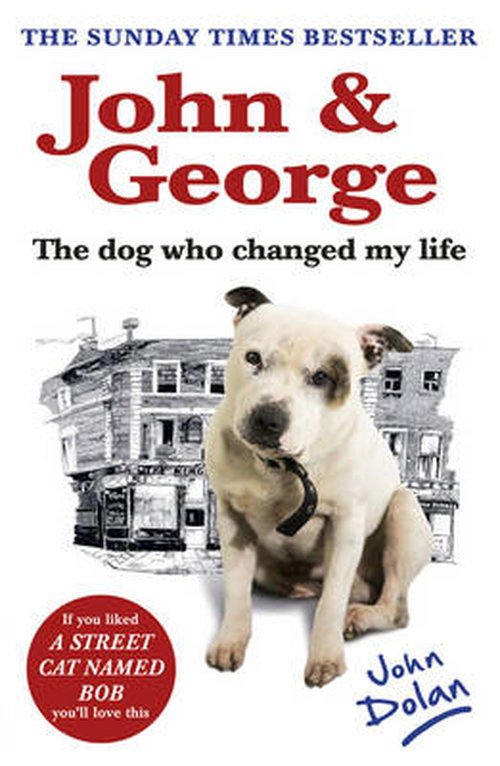 Cover for John Dolan · John and George: The Dog Who Changed My Life (Paperback Book) (2014)