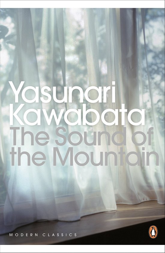 The Sound of the Mountain - Penguin Modern Classics - Yasunari Kawabata - Books - Penguin Books Ltd - 9780141192628 - January 6, 2011
