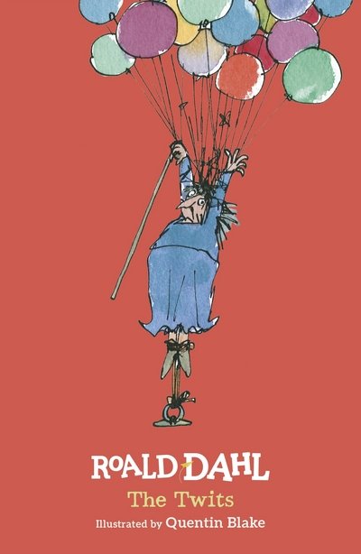 Cover for Roald Dahl · The Twits (Hardcover bog) (2016)
