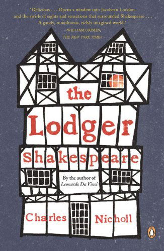 Cover for Charles Nicholl · The Lodger Shakespeare: His Life on Silver Street (Paperback Bog) [Reprint edition] (2009)