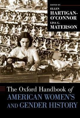 The Oxford Handbook of American Women's and Gender History - Oxford Handbooks -  - Libros - Oxford University Press Inc - 9780190222628 - 18 de octubre de 2018