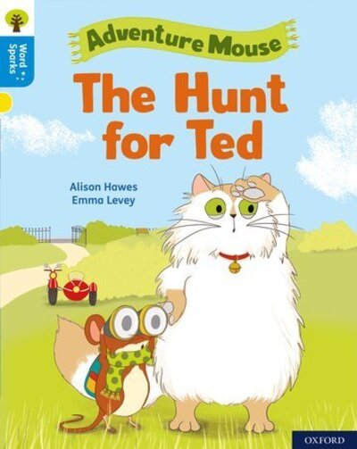 Cover for Alison Hawes · Oxford Reading Tree Word Sparks: Level 3: The Hunt for Ted - Oxford Reading Tree Word Sparks (Paperback Bog) (2020)