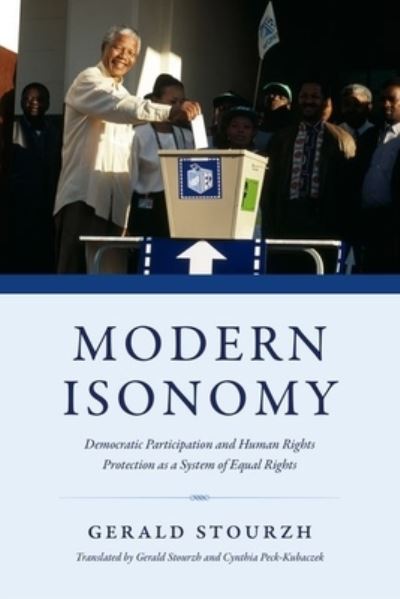 Cover for Gerald Stourzh · Modern Isonomy: Democratic Participation and Human Rights Protection as a System of Equal Rights (Hardcover Book) (2021)
