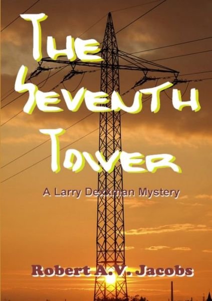 Cover for Robert A.V. Jacobs · The Seventh Tower (Paperback Book) (2019)