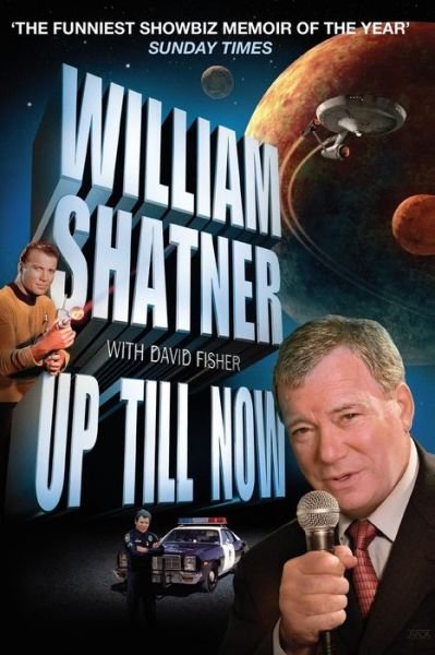 Cover for William Shatner · Up Till Now (Pocketbok) (2015)