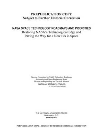 Cover for National Research Council · NASA Space Technology Roadmaps and Priorities: Restoring NASA's Technological Edge and Paving the Way for a New Era in Space (Paperback Book) (2012)