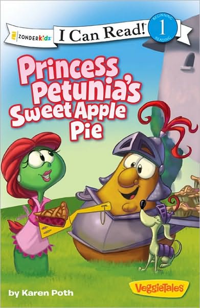 Cover for Karen Poth · Princess Petunia's Sweet Apple Pie: Level 1 - I Can Read! / Big Idea Books / VeggieTales (Paperback Book) (2011)