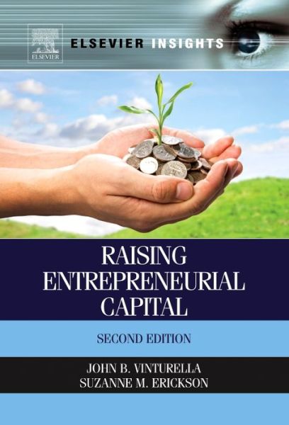 Cover for Vinturella, John B. (Business Consultant, Cincinnati, OH, USA) · Raising Entrepreneurial Capital (Paperback Book) (2013)