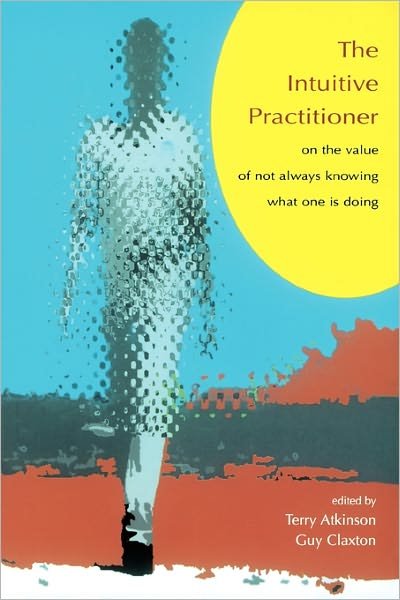 Intuitive Practitioner - Atkinson - Bøger - Open University Press - 9780335203628 - 16. maj 2000