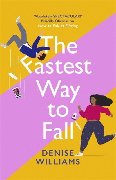 Cover for Denise Williams · The Fastest Way to Fall: the perfect feel-good romantic comedy for 2021 (Paperback Book) (2021)