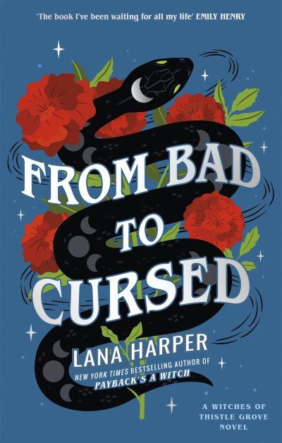 Cover for Lana Harper · From Bad to Cursed: an utterly spellbinding romcom - The Witches of Thistle Grove (Taschenbuch) (2022)