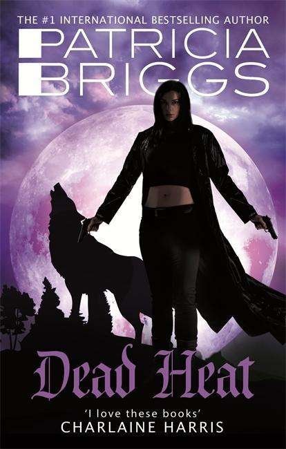 Cover for Patricia Briggs · Dead Heat: An Alpha and Omega novel: Book 4 - Alpha and Omega (Paperback Bog) (2015)