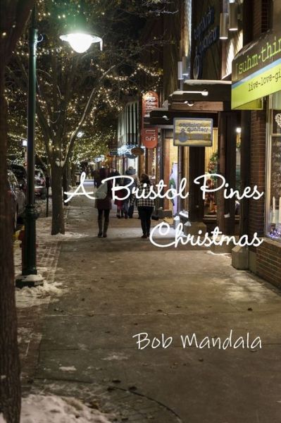 Cover for Bob Mandala · A Bristol Pines Christmas (Paperback Book) (2019)