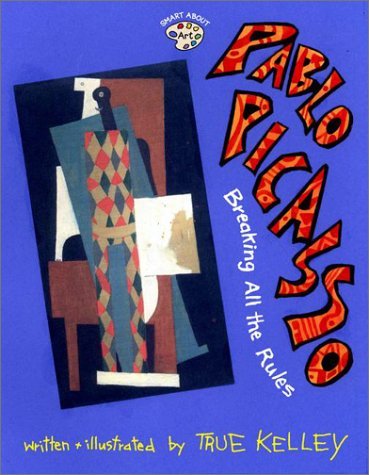 Cover for Kelley True · Pablo Picasso - Smart about the Arts (Paperback) (Paperback Book) (2002)