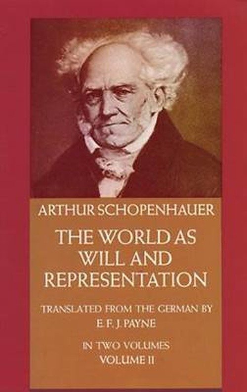 Cover for Arthur Schopenhauer · The World as Will and Representation, Vol. 2 (Paperback Bog) [New edition] (2000)