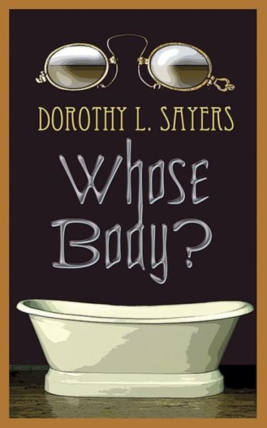 Cover for Dorothy L. Sayers · Whose Body? (Taschenbuch) (2009)