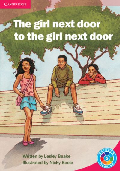 Cover for Lesley Beake · The Girl Next Door to the Girl Next Door: What's the Plot? - Rainbow Reading What's the Plot? (Paperback Book) (2009)