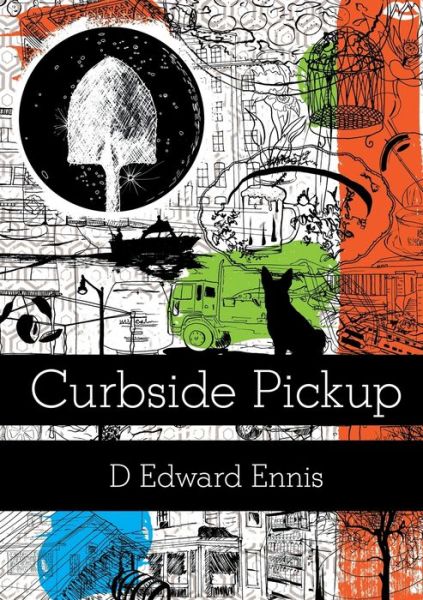 Cover for D. Edward Ennis · Curbside Pickup (Book) (2009)