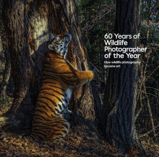 Cover for 60 Years of Wildlife Photographer of the Year: How Wildlife Photography Became Art (Hardcover Book) (2024)