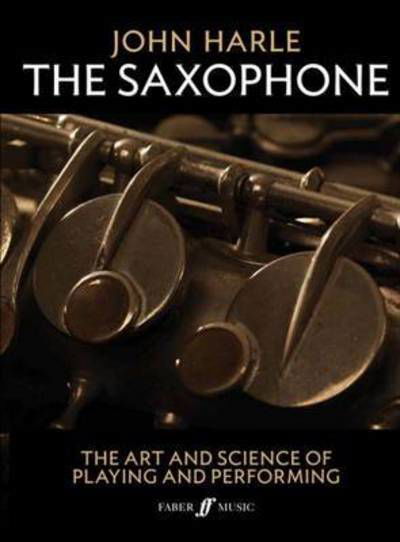 Cover for John Harle · John Harle: The Saxophone (Hardcover Book) (2017)